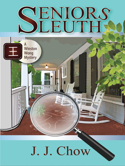 Title details for Seniors Sleuth by Jennifer J. Chow - Available
